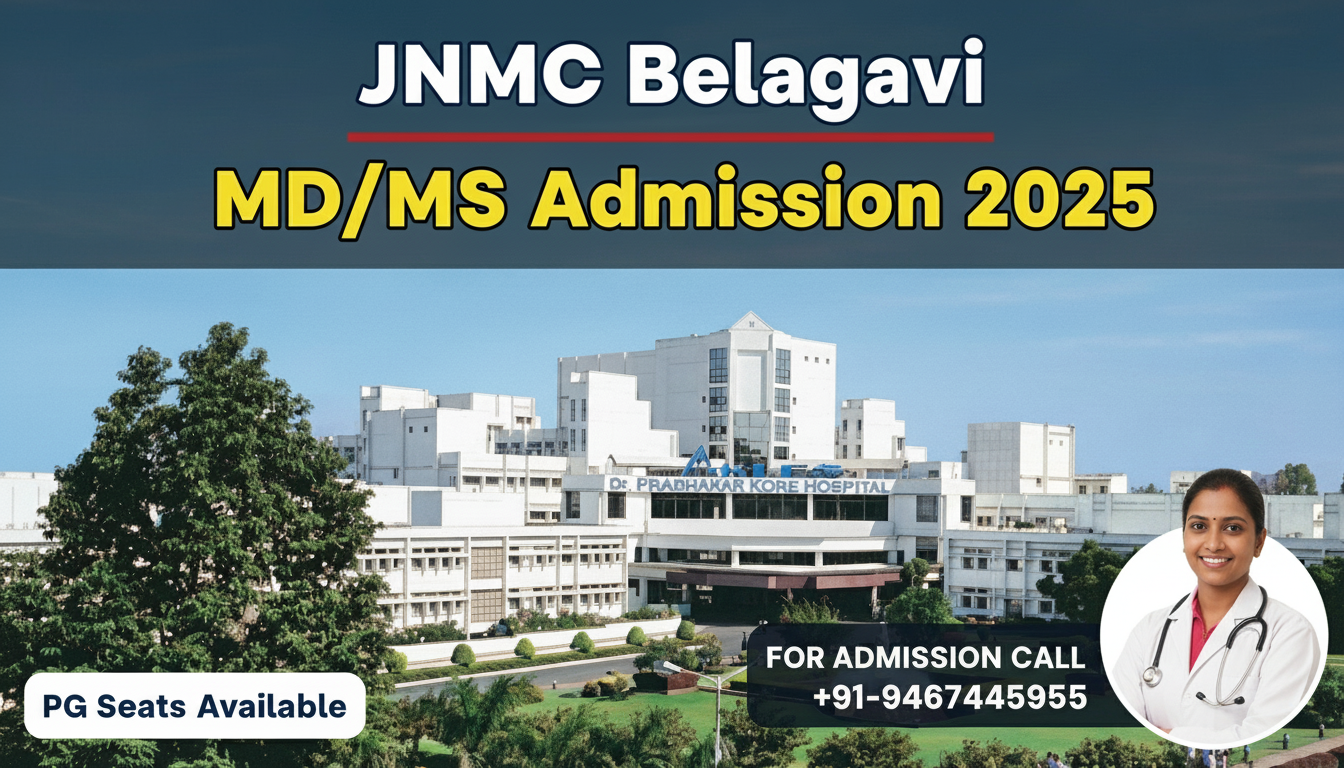 KLE’s Jawaharlal Nehru Medical College Belagavi PG(MD/MS) : Admission 2025 ,Fees Structure ,Seat Matrix ,Courses Offered ,Cutoff ,Counselling ,Contact